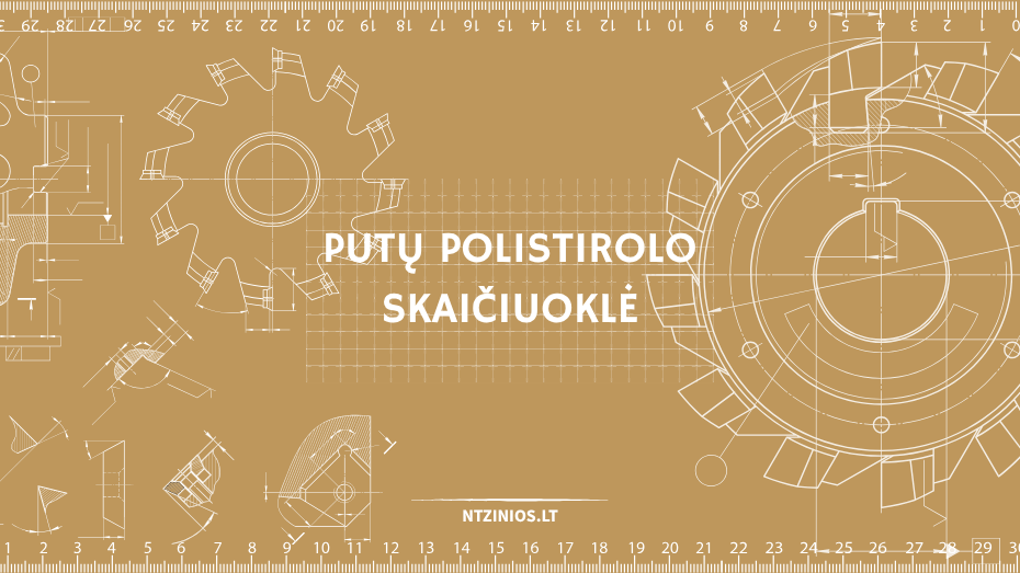 Putų polistirolo skaičiuoklė: kaip apskaičiuoti, kiek reikės šiltinimo medžiagos?